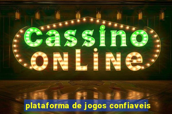 plataforma de jogos confiaveis